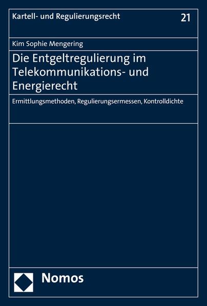 Die Entgeltregulierung im Telekommunikations- und Energierecht