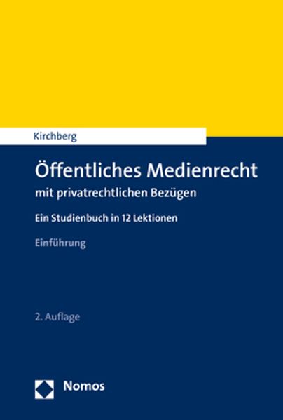 Öffentliches Medienrecht mit privatrechtlichen Bezügen