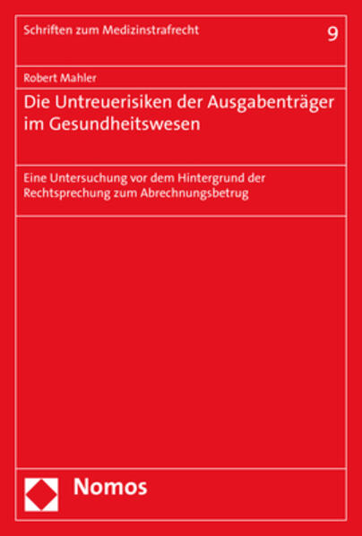 Die Untreuerisiken der Ausgabenträger im Gesundheitswesen