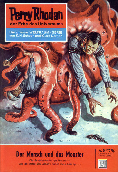 Perry Rhodan 44: Der Mensch und das Monster (Heftroman)