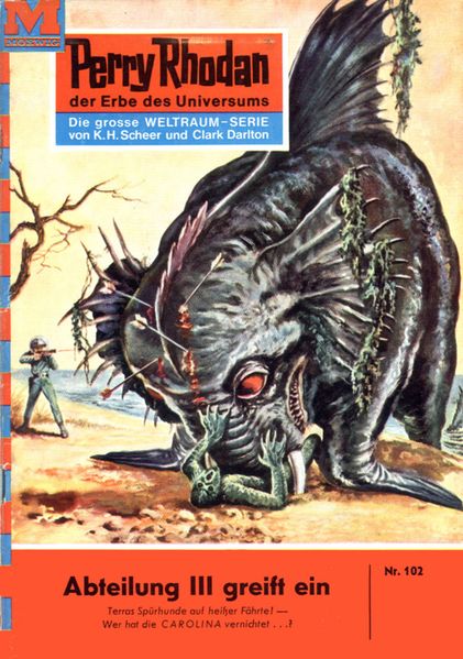 Perry Rhodan 102: Abteilung III greift ein (Heftroman)