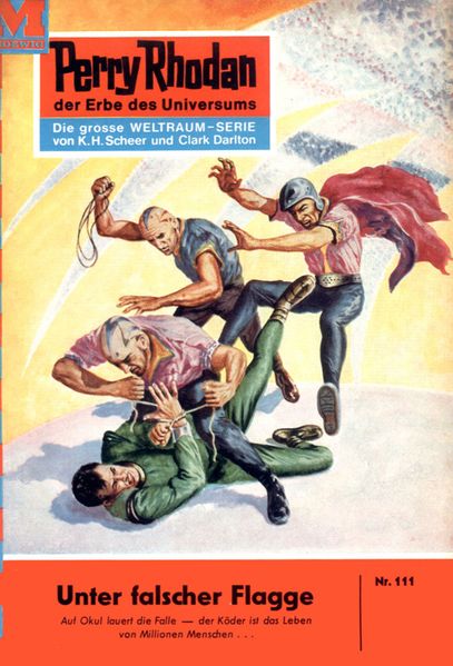 Perry Rhodan 111: Unter falscher Flagge (Heftroman)