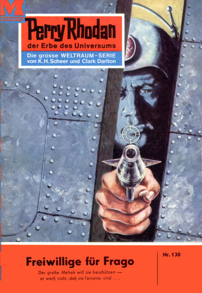 Perry Rhodan 130: Freiwillige für Frago (Heftroman)