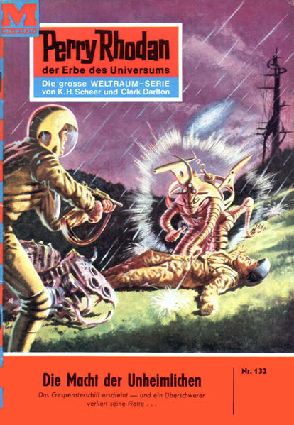 Perry Rhodan 132: Die Macht der Unheimlichen (Heftroman)