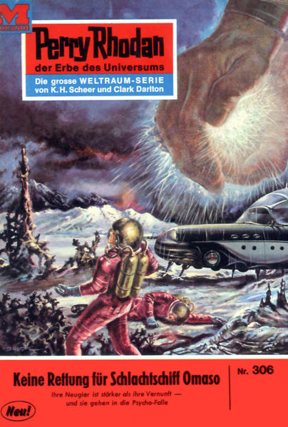 Perry Rhodan 306: Keine Rettung für Schlachtschiff OMASO (Heftroman)