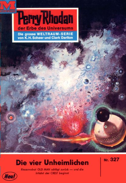Perry Rhodan 327: Die vier Unheimlichen (Heftroman)