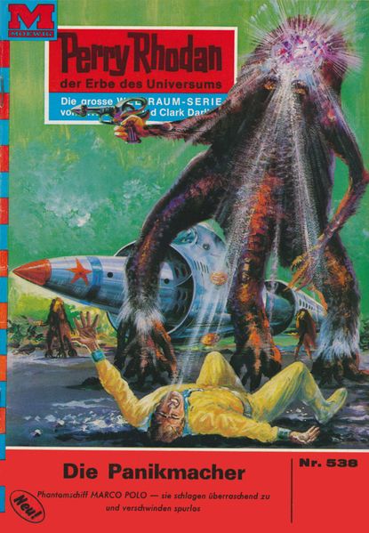 Perry Rhodan 538: Die Panikmacher (Heftroman)