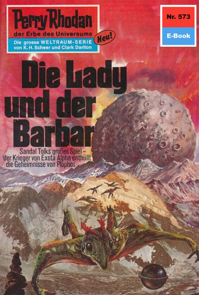 Perry Rhodan 573: Die Lady und der Barbar (Heftroman)