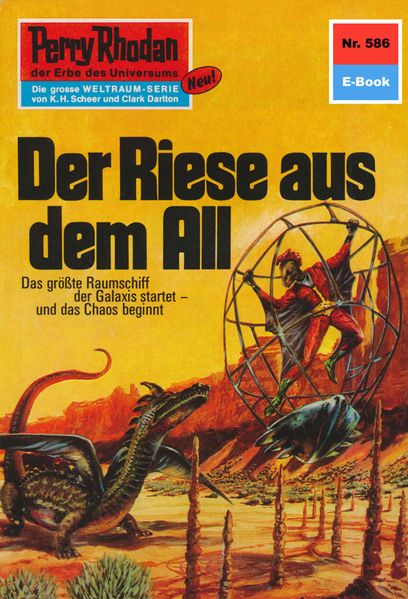 Perry Rhodan 586: Der Riese aus dem All (Heftroman)