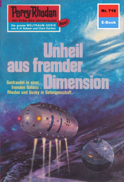 Perry Rhodan 716: Unheil aus fremder Dimension (Heftroman)