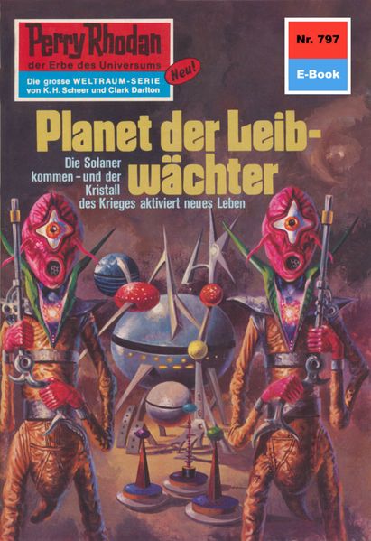 Perry Rhodan 797: Planet der Leibwächter (Heftroman)