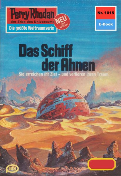 Perry Rhodan 1015: Das Schiff der Ahnen (Heftroman)