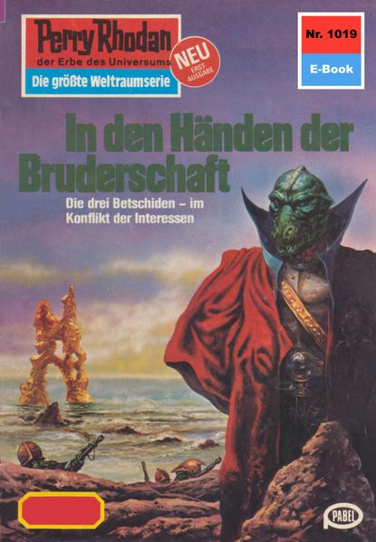 Perry Rhodan 1019: In den Händen der Bruderschaft (Heftroman)