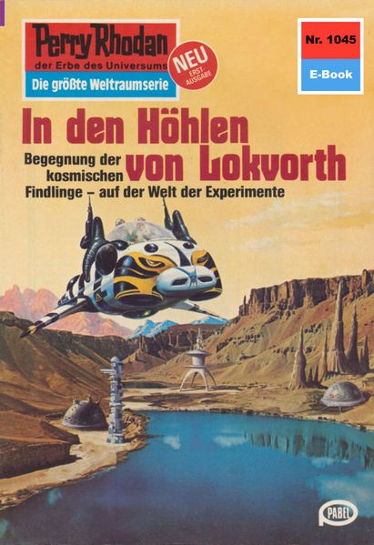 Perry Rhodan 1045: In den Höhlen von Lokvorth (Heftroman)