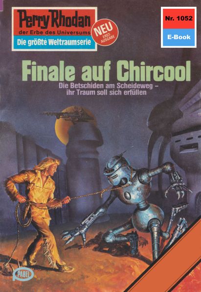 Perry Rhodan 1052: Finale auf Chircool (Heftroman)