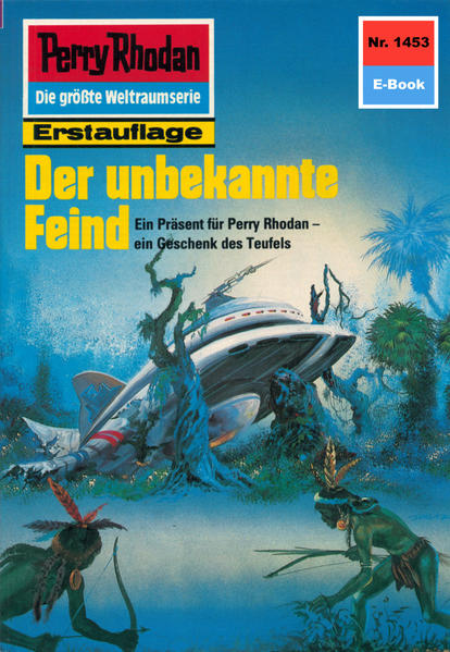 Perry Rhodan 1453: Der unbekannte Feind (Heftroman)