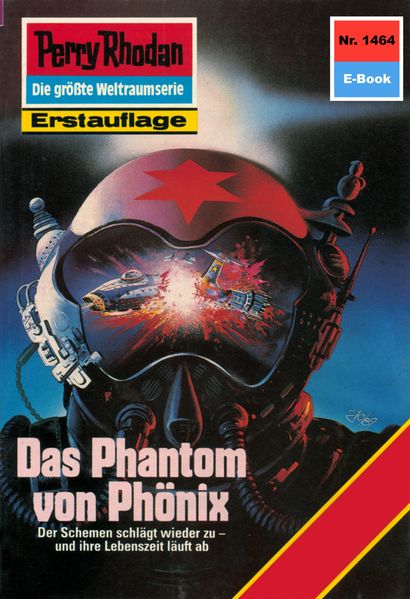 Perry Rhodan 1464: Das Phantom von Phönix (Heftroman)