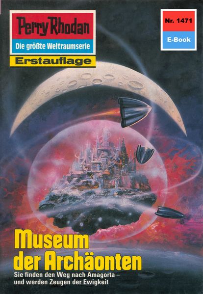 Perry Rhodan 1471: Museum der Archäonten (Heftroman)