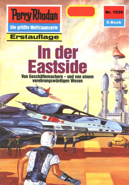 Perry Rhodan 1539: In der Eastside (Heftroman)