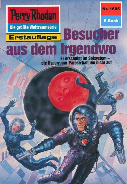 Perry Rhodan 1605: Besucher aus dem Irgendwo (Heftroman)