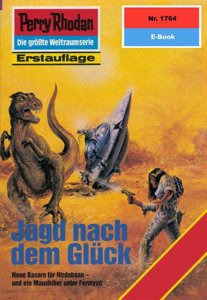 Perry Rhodan 1764: Jagd nach dem Glück (Heftroman)