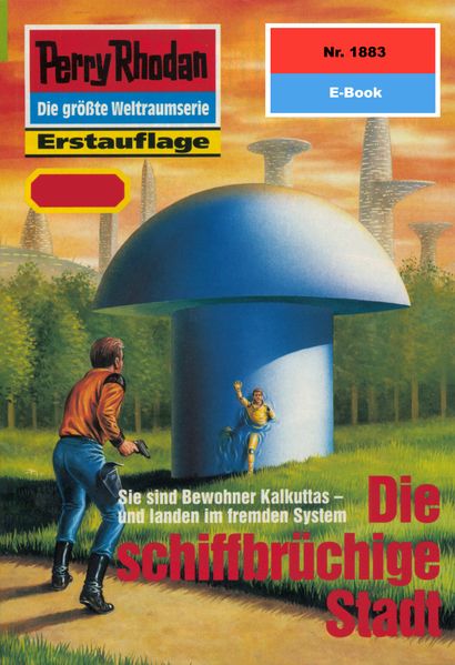 Perry Rhodan 1883: Die schiffbrüchige Stadt (Heftroman)