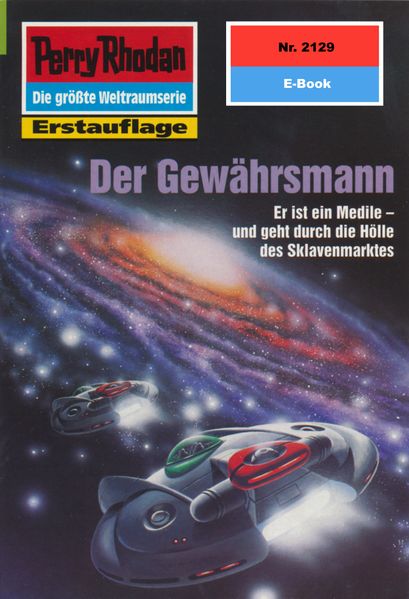 Perry Rhodan 2129: Der Gewährsmann (Heftroman)