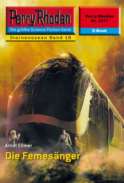 Perry Rhodan 2217: Die Femesänger (Heftroman)