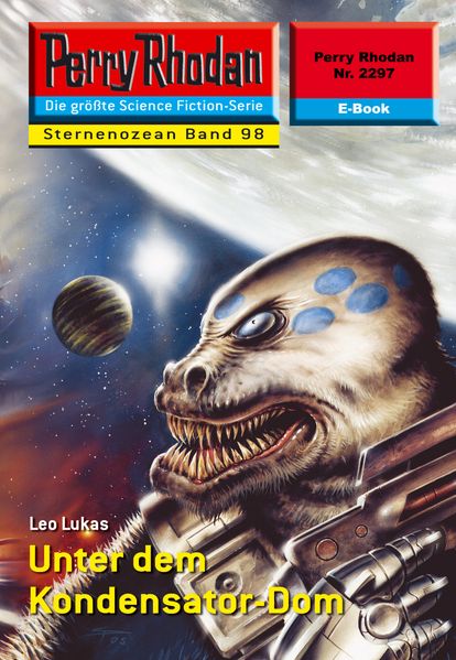 Perry Rhodan 2297: Unter dem Kondensator-Dom (Heftroman)