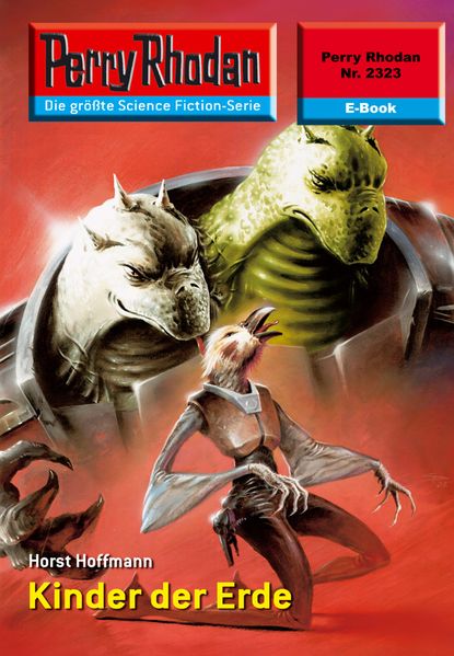Perry Rhodan 2323: Kinder der Erde (Heftroman)