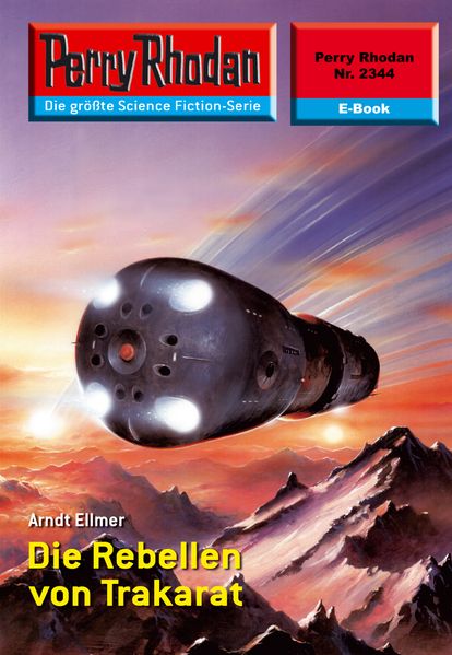 Perry Rhodan 2344: Die Rebellen von Trakarat (Heftroman)