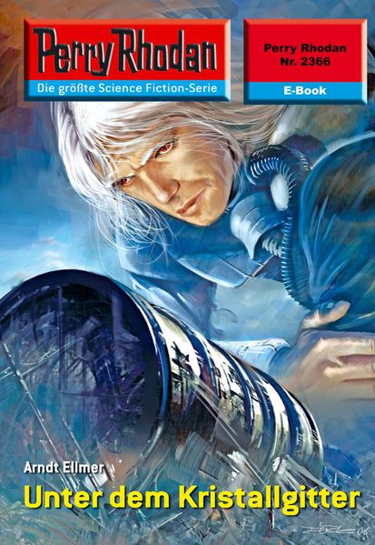 Perry Rhodan 2366: Unter dem Kristallgitter (Heftroman)