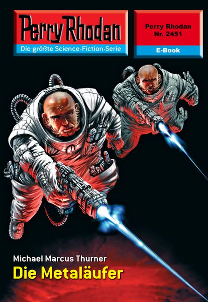 Perry Rhodan 2451: Die Metaläufer (Heftroman)