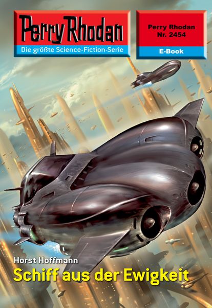 Perry Rhodan 2454: Schiff aus der Ewigkeit (Heftroman)