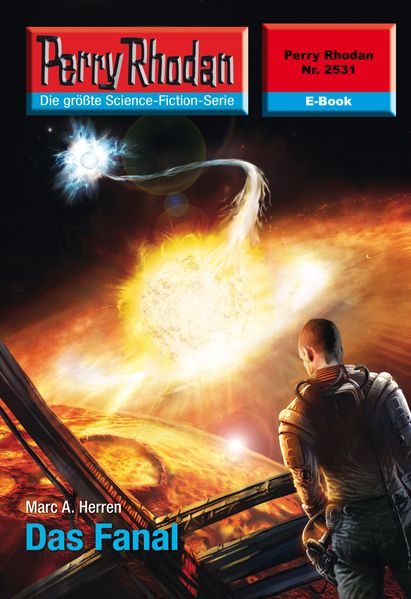Perry Rhodan 2531: Das Fanal (Heftroman)