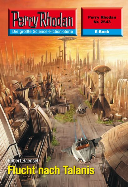 Perry Rhodan 2543: Flucht nach Talanis (Heftroman)