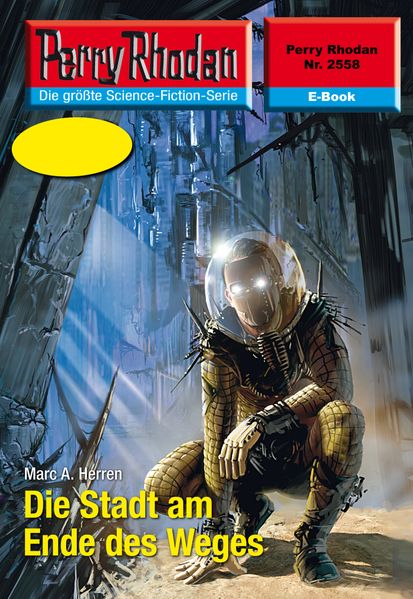 Perry Rhodan 2558: Die Stadt am Ende des Weges (Heftroman)