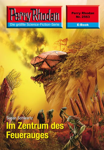 Perry Rhodan 2563: Im Zentrum des Feuerauges (Heftroman)