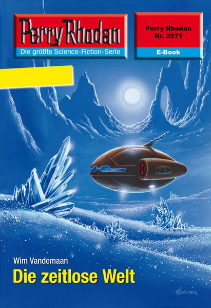 Perry Rhodan 2571: Die zeitlose Welt (Heftroman)
