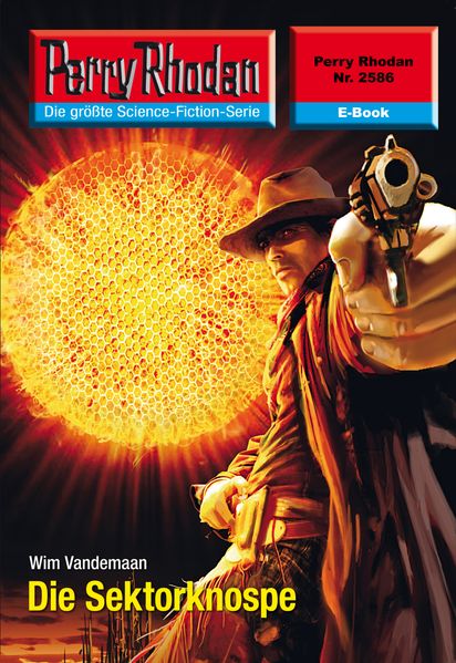 Perry Rhodan 2586: Die Sektorknospe (Heftroman)
