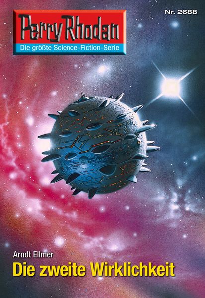 Perry Rhodan 2688: Die zweite Wirklichkeit (Heftroman)
