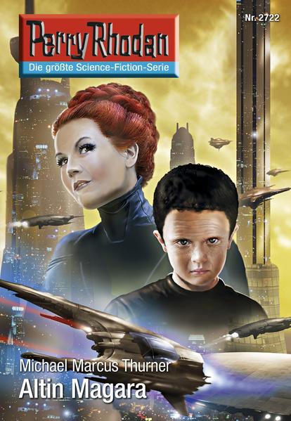 Perry Rhodan 2722: Altin Magara (Heftroman)