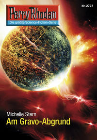 Perry Rhodan 2727: Am Gravo-Abgrund (Heftroman)