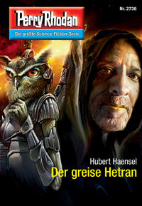Perry Rhodan 2736: Der greise Hetran (Heftroman)