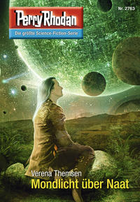 Perry Rhodan 2763: Mondlicht über Naat (Heftroman)