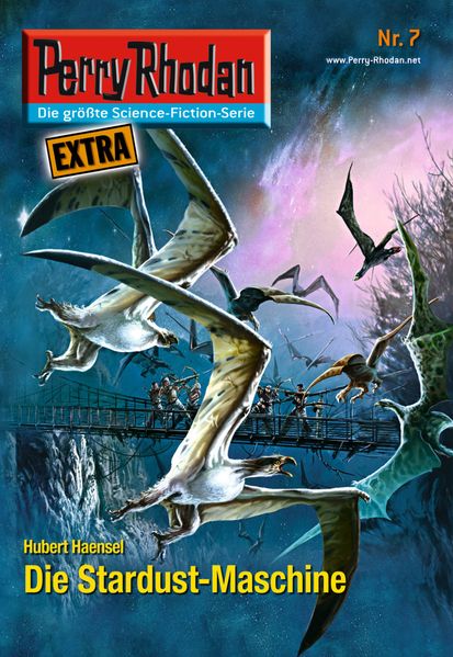 Perry Rhodan-Extra 7: Die Stardust-Maschine