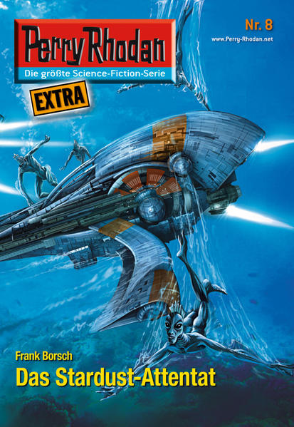 Perry Rhodan-Extra 8: Das Stardust-Attentat