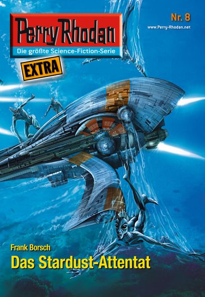 Perry Rhodan-Extra 8: Das Stardust-Attentat