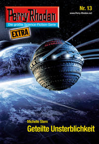 Perry Rhodan-Extra 13: Geteilte Unsterblichkeit