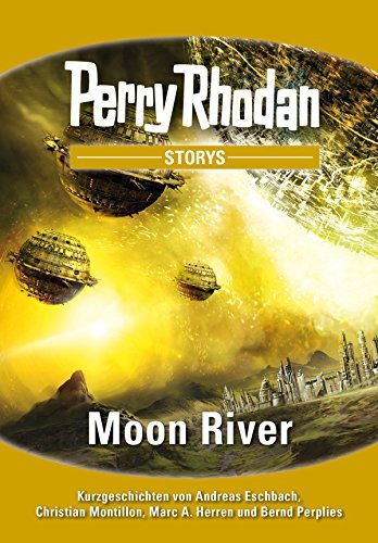 PERRY RHODAN-Storys 1: Moon River